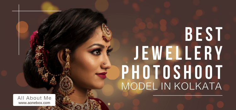 Best jewellery photoshoot in Kolkata
