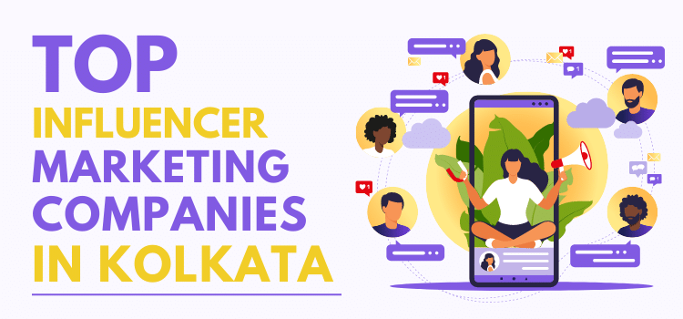 Influencer Marketing Companies in Kolkata